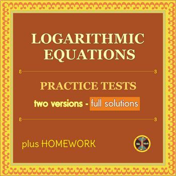 Preview of Logarithmic Equations - 2 Multiple-Choice & HW (28 problems, typed solutions)