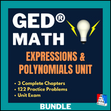 GED® Math Bundle – Expressions and Polynomials Unit + Unit Exam