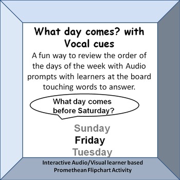 Preview of Practice the order of Days of the Week with Vocal Prompts.  Promethean Activity.