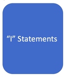 Practice using "I Statements"