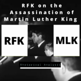 RFK on the Assassination of Martin Luther King: Rhetorical Analysis