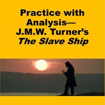 Preview of The Slave Ship by J.M.W. Turner: Practice with Analysis