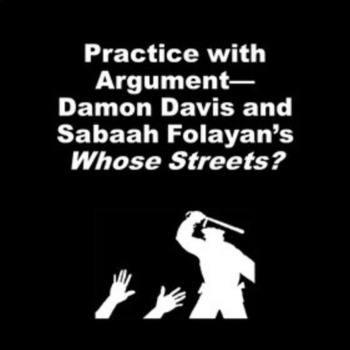 Preview of Whose Streets? by Damon Davis and Sabaah Folayan: Practice with Argument