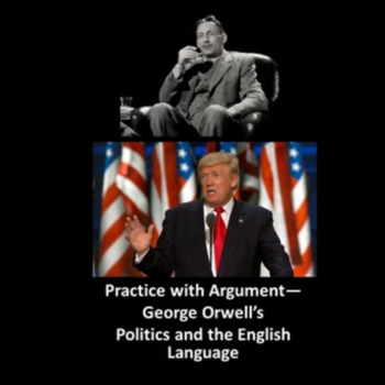 Preview of Politics and the English Language by George Orwell: Practice with Argument