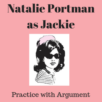 Preview of Natalie Portman as Jackie: Practice with Argument