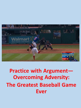 Preview of Overcoming Adversity- The Greatest Baseball Game Ever: Practice with Argument