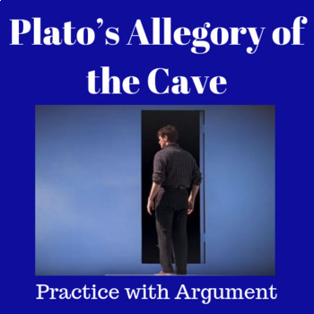Preview of Allegory of the Cave by Plato: Argument Practice