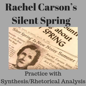 Preview of Silent Spring by Rachel Carson: Practice with Rhetorical Analysis/Synthesis