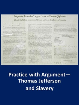 Preview of Thomas Jefferson and Slavery: Practice with Argument