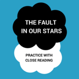 The Fault in Our Stars by John Green: Practice with Close Reading