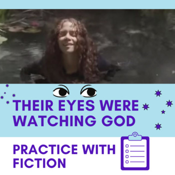 Preview of Their Eyes Were Watching God by Zora Neale Hurston: Fiction Practice