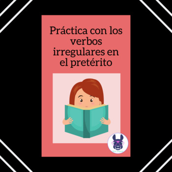 Preview of Spanish - Practice with Irregular Preterite Verbs - El Pretérito
