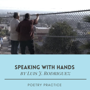 Preview of Speaking With Hands by Luis J. Rodriguez: Poetry Practice
