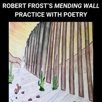 Preview of Mending Walls by Robert Frost: Practice with Poetry