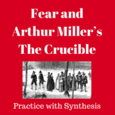 Fear and Arthur Miller’s The Crucible: Practice with Synthesis