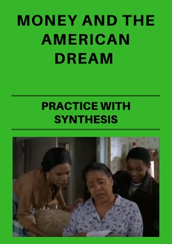 Preview of Money and The American Dream: Practice with Synthesis