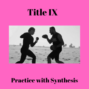 Preview of Title IX: Practice with Synthesis