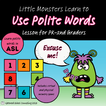 Preview of Practicing Being Polite - Little Monsters, Early Elementary, SEL, Counselor, ASL