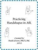 Practicing Handshapes in ASL