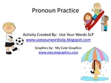 Practicing Pronouns (He, She, They)