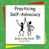 Preview of Practicing Self-Advocacy - 2 Workbooks - Daily Living Skills
