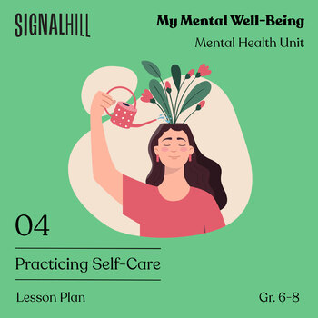 Preview of Practicing Self-Care | Mental Health Lesson Plan
