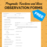 Pragmatic Function and Uses: Observation Forms