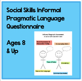 Social Skills Informal Assessment/ Pragmatic Language Ques