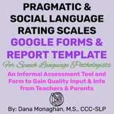 Pragmatic Social Language Rating Scales-Google Forms & Rep