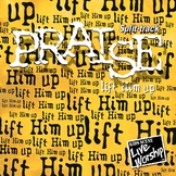 Praise - Lift Him Up Split-Track