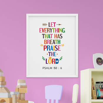 Preview of Let everything... Praise The Lord - Psalm 150:6 Bible Verse Poster