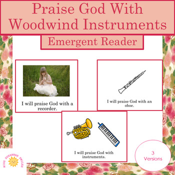 Preview of Praise with Woodwind Instruments Emergent Reader