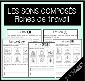 Preview of Pratiquer les sons composés (Complex sounds worksheets- FRENCH)