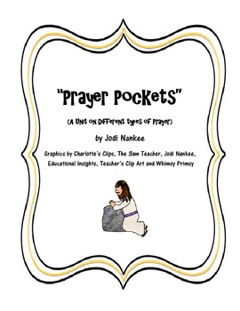 Preview of "Prayer Pockets":  A Unit on Different Types of Prayer