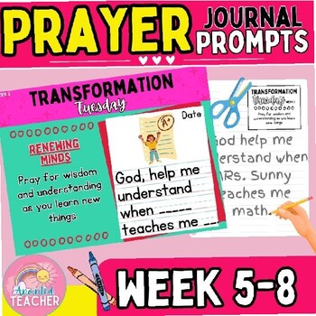 Preview of Prayer Journal Writing Prompt with Sentence Starters and Cut & Paste Week 5-8