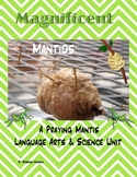 Praying Mantis Life Cycles Language Arts & Science Unit
