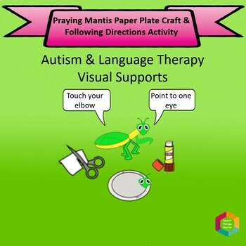 Preview of Praying Mantis Paper Plate Craft & Speech Therapy Lesson Plans w/ Visual Support