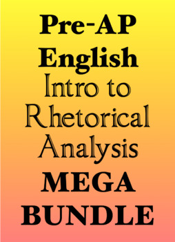 Preview of Pre-AP English: Intro to Rhetorical Analysis MEGA BUNDLE