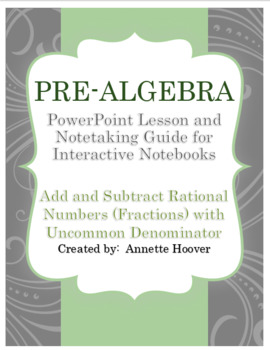 Preview of Pre-Algebra Add and Subtract Fractions with Uncommon Denominator PP and INB