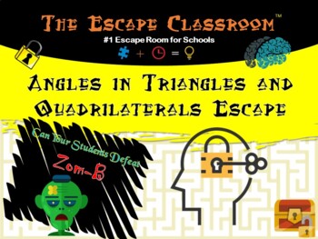 Preview of Pre-Algebra: Angles in Triangles and Quadrilaterals | The Escape Classroom