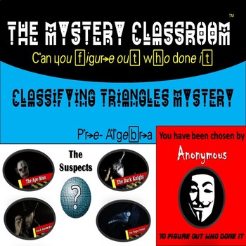 Preview of Pre-Algebra: Classifying Triangles Mystery | Mystery Classroom