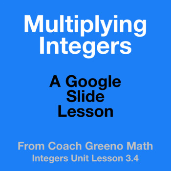 Preview of Pre-Algebra Lesson 3.4 on Multiplying Integers