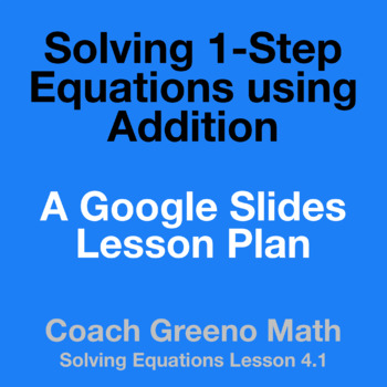 Preview of Pre-Algebra Lesson 4.1 Solving Equations using Addition