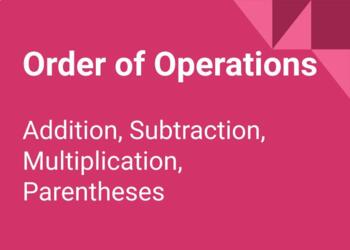 Preview of Pre-Algebra Order of Operations (with Parentheses)