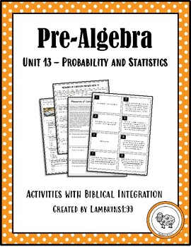 Preview of Pre-Algebra Unit 13 - Probability and Statistics with Biblical Integration