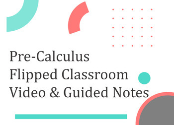 Preview of Pre-Calculus - ALL 3 LESSONS from Section 1.1 | Flipped Classroom Video & Notes