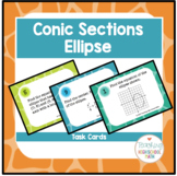 PreCalculus Conic Sections Ellipse Task Cards and Quiz