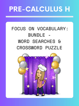Preview of Pre-Calculus H:  Focus on Vocabulary - Word Search & Crossword Puzzle Bundle
