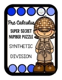 PreCalculus Super Secret Number Puzzle Synthetic Division