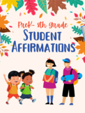 Pre-K - 8th grade Student Affirmations